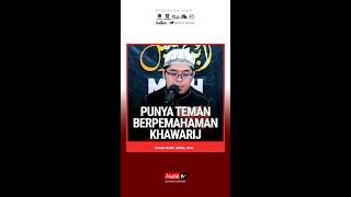 VP544 | Bagaimana menghadapi teman yang membawa pemikiran khawarij? | Muflih Safitra, M.Sc. [2024]