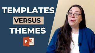 PowerPoint Templates vs Themes vs Layouts | PowerPoint Basics