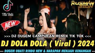 DJ DOLA DOLA VIRAL TIK TOK !! DJ DUGEM CAMPURAN TIK TOK 2024 || REMIX FUNKOT FULL BASS TERBARU