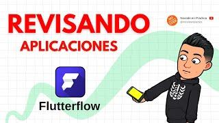 Revisando Aplicaciones de Suscriptores Creadas con FLUTTERFLOW | No Code en Español