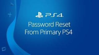 Password Reset From Your Primary PS4