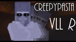 Minecraft CREEPYPASTA: Vll r