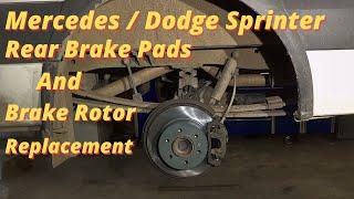 Mercedes / Dodge Sprinter Rear Brake Pads and Brake Rotor Replacement