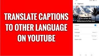 How To Translate Captions To Other Language On YouTube