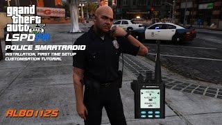 Police SmartRadio: Installation, First Time Setup & Customisation Tutorial | Albo1125 Modifications