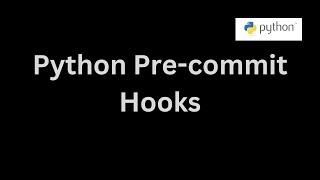 Configuring Pre-Commit Hooks to Automate Python Testing and Linting in vscode (Visual Studio Code)