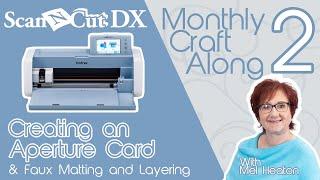 ScanNCut SDX Monthly Craft Along With Mel Heaton Month 2