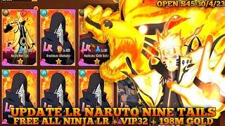 New LR Naruto Nine Tails - VIP32 + 198M Gold + Free ALL LR Ninja & UR Ninja + x5 Naruto Nine tails