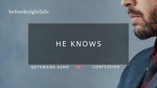 ASMR: he knows