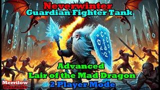 Neverwinter Lair of the Mad Dragon - 2 Player Mode - Tank PoV with @gusarcher5446