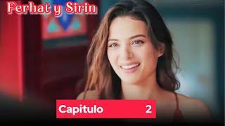 Ferhat y Sirin Capitulo 2 (Doblado en Español) | Eshat Reviews