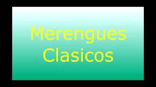 MERENGUES CLASICOS