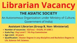 The Asiatic Society, Kolkata Assistant Librarian Vacancy 2021 #Librarian_Vacancy_2021