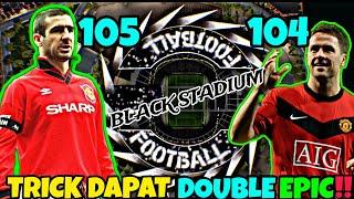 SUMPAH DAPAT DUA EPIC SEKALIGUS‼️ KELUAR "BLACK STADIUM" WEY CANTONA1️⃣0️⃣5️⃣IN DA HAUS