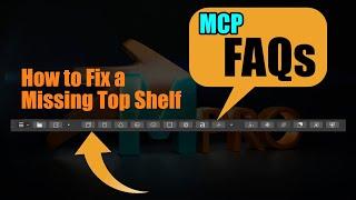 MCP FAQ 001 - Missing Top Shelf