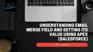 How to set the value of Email Merge Field in Classic Email Templates using Apex ? - Salesforce