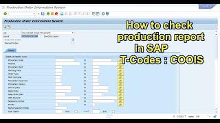 How to check production report in SAP : Production details in sap