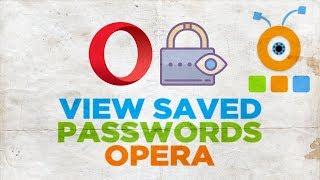 How to View Saved Passwords in Opera Browser