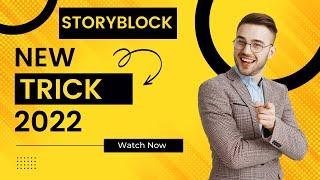 Download StoryBlocks Videos For Free New Trick 2022