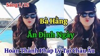 Sáng 1/12 Bà Hằng Ấn Định Ngày Hoàn Thành Pháp Lý Nhiều Người Quay Xe