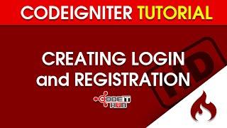 Creating a simple Login and Registration using Codeigniter [HD Version]