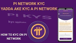 PI NETWORK KYC, Yadda ake kyc a pi network