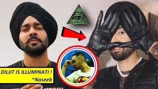 DILJIT DOSANJH Joined ILLUMINATI - According To NASEEB !