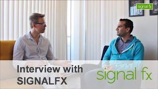 SignalFx | Interview with its CEO & Co-Founder - Karthik Rau