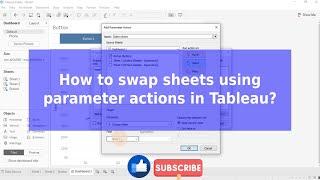 How to swap sheets using parameter actions in Tableau?