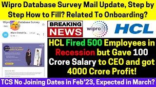 Wipro Database Survey Mail How to Fill?HCL Fired 500 EmployeesTCS No DOJ in Feb, Expected Joining?