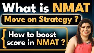 NMAT Exam Move on Strategy | How to Crack NMAT Exam | Target 240+ Score Tips Ft. Anisha NMIMS