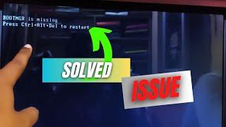 BOOTMGR is Missing "Press Ctrl+Alt+Del To Restart" While You are Booting Your Windows 10/11/7 PC-Fix