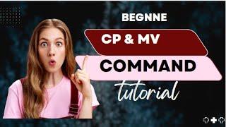 Linux commands Step-by-Step Tutorial on cp and mv Commands for Beginners.