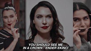 Ender Ekinci | You Should See Me In A Crown