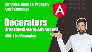 Angular and TS Decorators with Live Examples (Intermediate to Advanced)