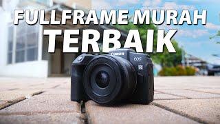 Jangan Beli Sony A7II !! Canon EOS RP Lebih Worth It | Kamera Full Frame Murah