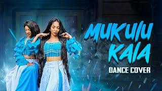 Mukulu kala Dance Cover | DancePlus