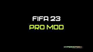 FIFA 23 - PRO MOD