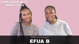 GAME2KNOW EP 7: EFUA B Sings William McDowell, Maverick City & Bethel Music + talks new projects