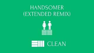 Russ & Ktlyn - Handsomer Extended Remix [Clean]