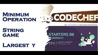 Codechef Starters 86 | Minimum Operation | String Game | Largest Y