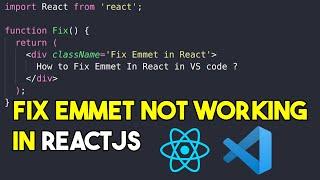 Fix emmet not working in react js in vs code | Enable Emmet support for JSX in Visual Studio Code