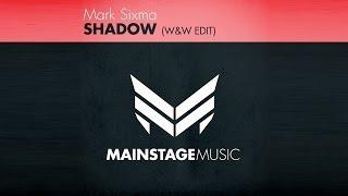 Mark Sixma - Shadow (W&W Edit)