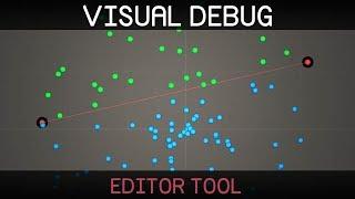 Visual Debug [Unity Editor Tool]