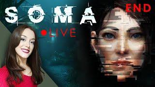  LIVE - SOMA ENDING Playthrough Part 4 - The End | Frictional Games | PC Horror Gameplay