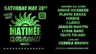 Matinee Amnesia Ibiza Summer 2023 (Opening Party)