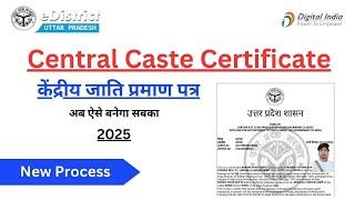 Central Caste Certificate Online Apply 2025 | Central Caste Certificate Online Apply