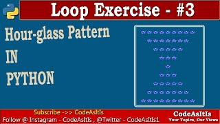 Hour Glass Pattern Using Python | Python Pattern Using Loop | Learn Python Programming | Python Loop