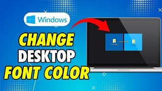 How to Change Desktop Icon Font Color