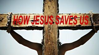 How Jesus Saves Us From Sin - David Pawson